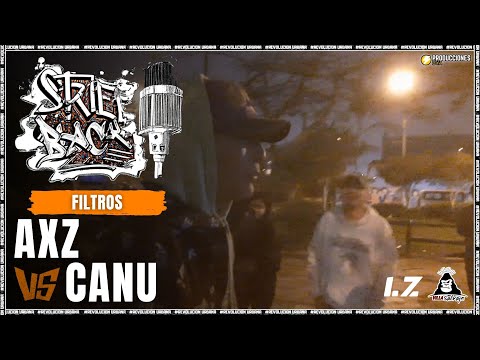 💣 CANU vs AXZ || FILTROS || STREET BLACK [CLASIFICATORIA 08 - VILLA SALVAJE]