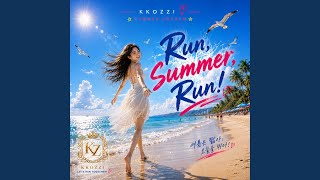 Run, Summer, Run!