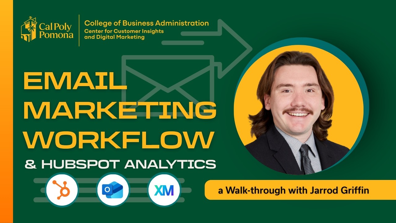 Email Marketing Workflow & HubSpot Analytics | CCIDM at Cal Poly Pomona