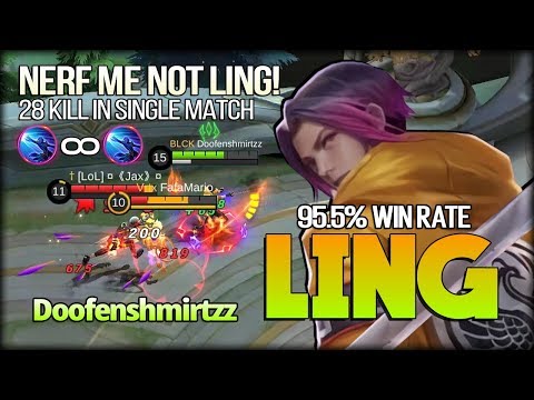 28 Kill Speed Hand Level ∞ 95.5% Win Rate of Ling by Doofenshmirtzz - Mobile Legends