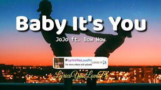 Baby It&#39;s You - JoJo ft. Bow Wow Remix | LYRICS 🎶
