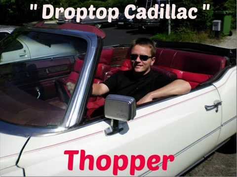 THOPPER     Droptop Cadillac