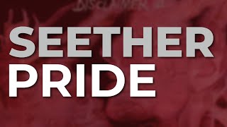 Seether - Pride (Official Audio)