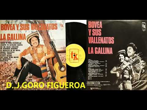 BOVEA Y SUS VALLENATOS LA GALLINA DISCO COMPLETO 1975