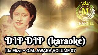 Download lagu DIP DIP (O.M. AWARA VOLUME 07) - KARAOKE WITH LYRICS AND ORIGINAL MUSIC mp3