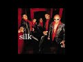 Silk - Back in My Arms