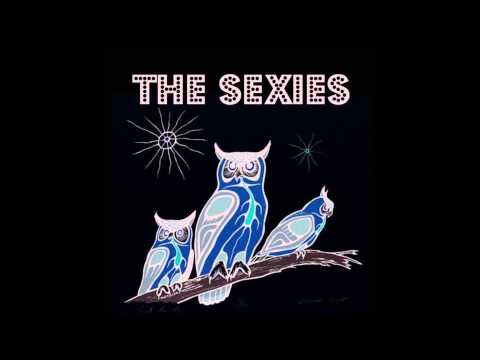 The Sexies - Oh My God The Whips