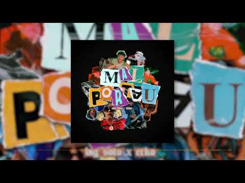 Malportau - Big Soto x Ecko Audio Oficial