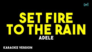Download lagu Set Fire To The Rain - Adele ( Karaoke Version ) mp3