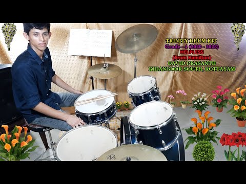 #HELPLESS // TRINITY  DRUM KIT  Grade - 4 (2020 - 2023) // GEORGE CHEMPERI // DAVID PRASANTH //