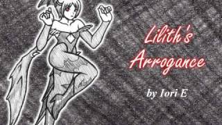 Lilith's Arrogance (a remix by Iori E)