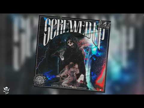 VITAMJN - SCREWED UP w/ LORD DISTORTION (Prod. Sayanoobang)