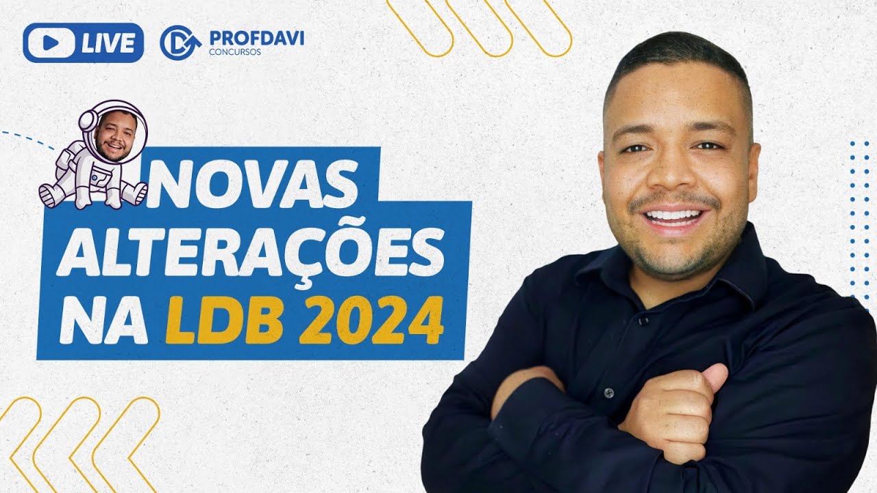 NOVAS ALTERAÇÕES NA LDB EM 2024 - TRANSPARÊNCIA E CONTROLE SOCIAL