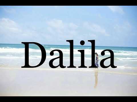 How To Pronounce Dalila🌈🌈🌈🌈🌈🌈Pronunciation Of Dalila