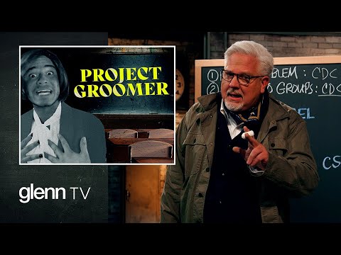 Glenn Beck - Project Groomer: Exposing the Secret Plan to Brainwash Your Kids