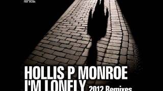 Hollis P Monroe - I'm Lonely (Laura Jones Remix) video