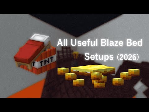 All useful blaze bed/blaze tnt setups