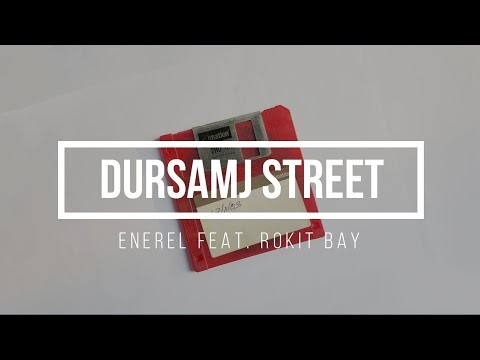 Dursamj Street - Enerel feat. Rokit Bay lyrics