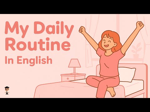 My Daily Routine in English | Talk About Your Day | English Podcast for Beginners  (A1–A2)