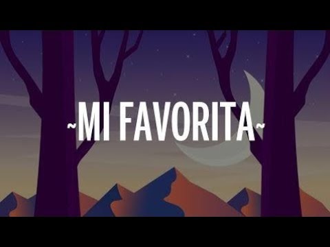 Lunay Ft. Wisin Y Yandel - Mi Favorita (Letra/Lyrics)