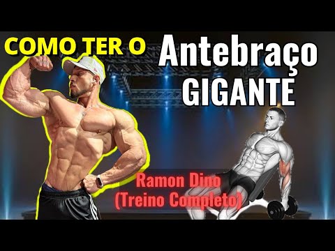 Como deixar seu Antebraço Gigante Treino do Ramon Dino