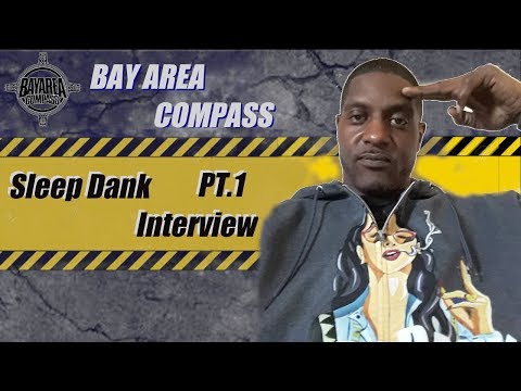 Sleep Dank Speaks on PSD Being a Snitch & Yhung T.O Beef [BayAreaCompass]