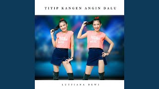 Download lagu Titip Kangen Angin Dalu mp3