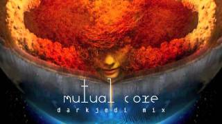 Björk - Mutual Core - Darkjedi Mix