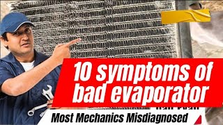 10 Symptoms of Bad Evaporator