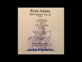 Ryan Adams - My Favorite Song (Rat Classics II track 11) - graciousfew Ryan Adams - My Favorite Song (Rat Classics II track 11)