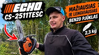 2,3 KG BENZININIS PJŪKLAS?! 😱 | ECHO CS-2511TESC