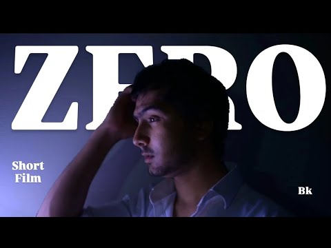 SHORT FILM | ZERO | BK