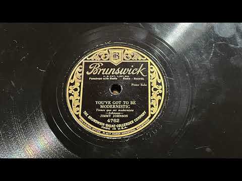 James P. Johnson - You've Got To Be Modernistic
