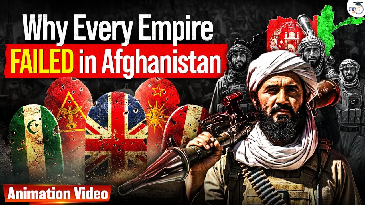 Why No Empire Could Conquer Afghanistan? | The Graveyard of Empires Explained | StudyIQ IAS