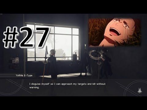 I REGRET DOING THESE MISSIONS!!! | NieR Automata Episode 27 BLIND 1080p