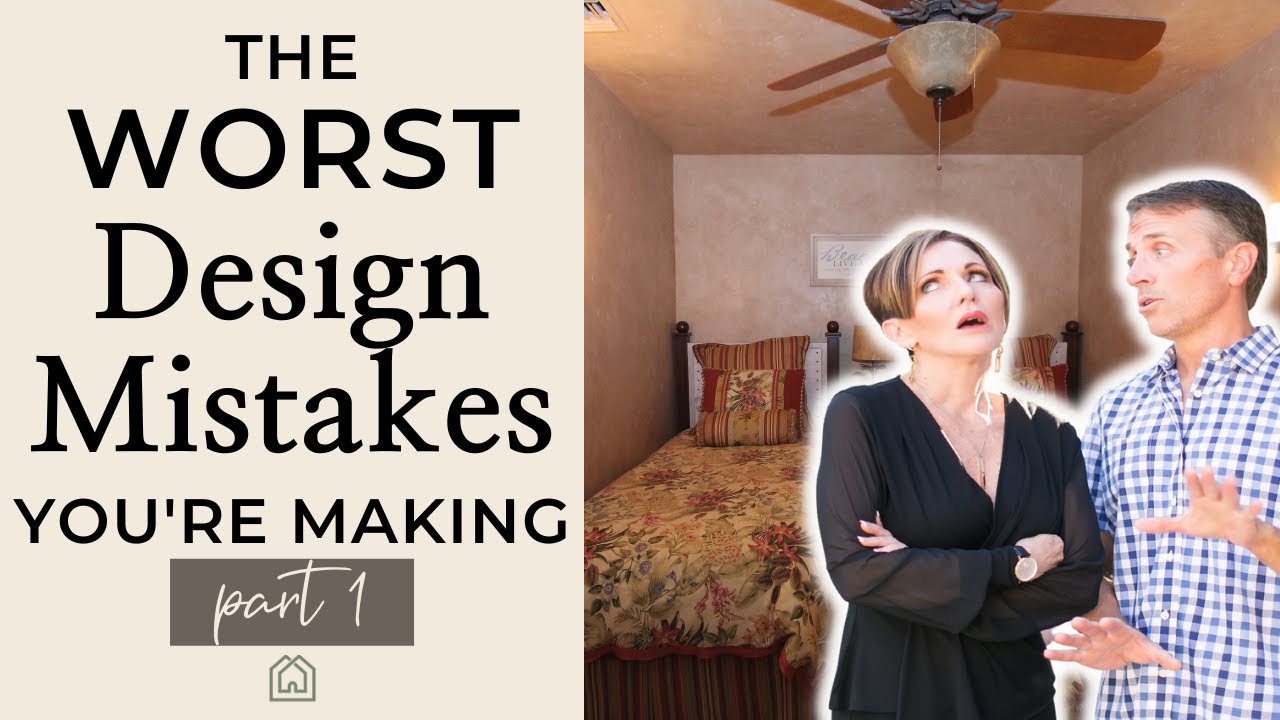 The Worst Interior Design Mistakes I’ve Seen in My 30 Year Career & How to Fix Them