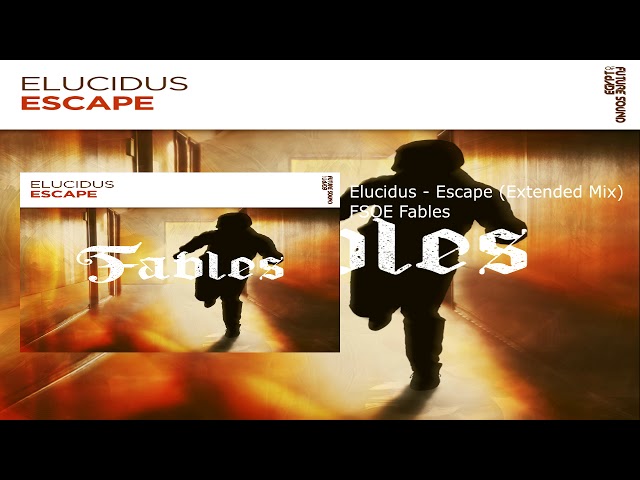 Elucidus - Escape (Extended Mix)