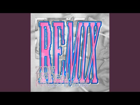 Be Real (Mat Zo Remix)