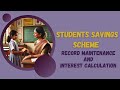 Students Savings Scheme Record Maintenance And Interest Calculation Tutorial NSD Kerala