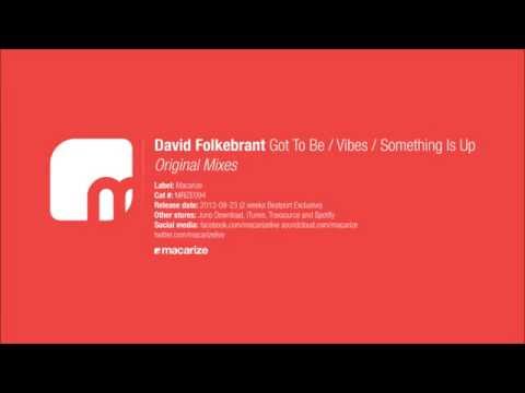 David Folkebrant - Vibes (Original Mix) [Macarize]