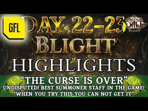 Path of Exile 3.8: BLIGHT DAY # 22 - 23 Highlights UNDISPUTED, BEST SUMMONER STAFF IN THE GAME!