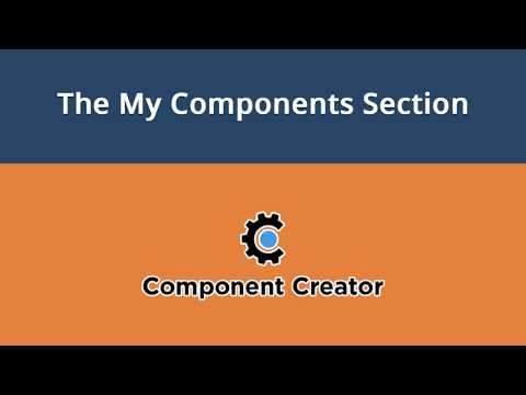 Component Creator Video 2 The My Components Section