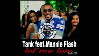 Tank feat. Mannie Flash , Let me Live Versão Emerson Peixoto 