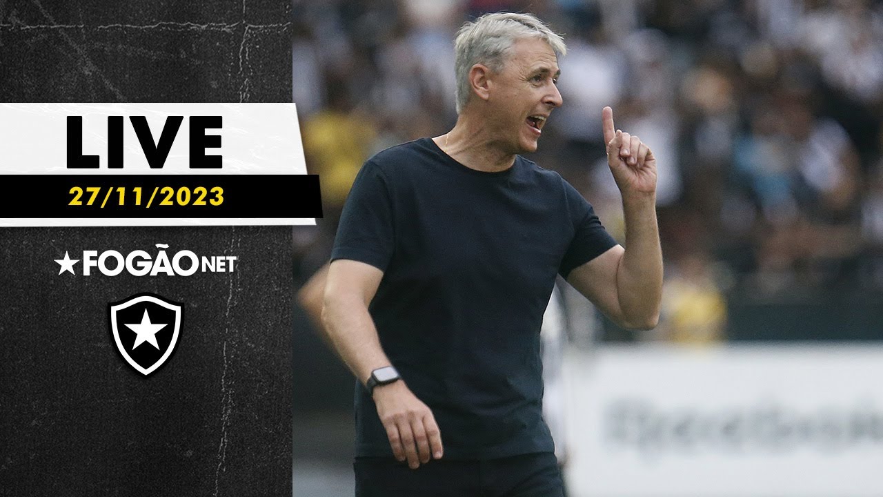 LIVE | Hora de pensar em 2024 ou ainda acreditam em algo a mais para o Botafogo nesse Brasileiro?