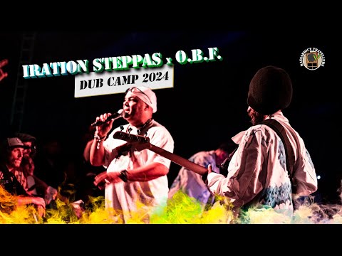 🔥Iration Steppas x OBF🔥 Best moments at Dub Camp 2024