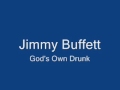 Jimmy Buffett-God's Own Drunk