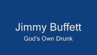 Jimmy Buffett-God's Own Drunk