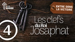 Les clefs du Roi Josaphat #4 - Parle à ton ennemi avec Autorité !