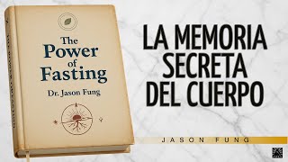 Cómo el Ayuno Activa tu Limpieza Celular | JASON FUNG | AUDIOLIBRO