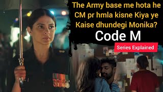 Code M (S2) Series Explained in Hindi/Monica on mission to catch mastermind behind all Murders
